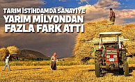 Tarım, istihdamda sanayiye yarım milyondan fazla fark attı…