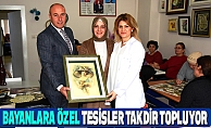 Bayanlara Özel Tesisler Takdir Topluyor