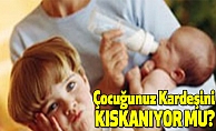Çocuğunuz Kardeşini Kıskanıyor Mu?