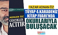 Adnan Öz, "Gerçekler Acıtır" Romanıyla Okurlarıyla Buluşuyor
