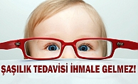 Çocuğunuzda göz kayması gözünüzden kaçmasın!