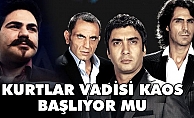 Kurtlar Vadisi Kaos Başlıyor mu? (Kurtlar Vadisi Ne Zaman)