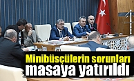 Minibüsçülerin sorunları masaya yatırıldı