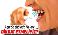 Ağız Sağlığında Nelere Dikkat Etmeliyiz?