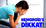 Hemoroid’e Dikkat!