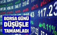 Borsa Günü Düşüşle Tamamladı