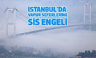 İstanbul'da Vapur Seferlerine Sis Engeli