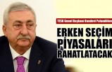 Palandöken: Erken Seçim Piyasaları Rahatlatacak