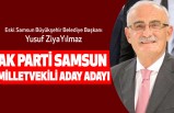 Yusuf Ziya Yılmaz Ak Parti Samsun Milletvekili Aday Adayı