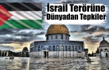 İsrail Terörüne Dünyadan Tepkiler