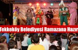 Tekkeköy Belediyesi Ramazana Hazır