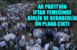 Ak Parti’nin İftar Yemeğinde Birlik Ve Beraberlik Ön Plana Çıktı