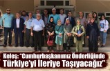 Keleş: “Cumhurbaşkanımız Önderliğinde Türkiye’yi İleriye Taşıyacağız”