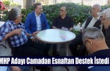 MHP Adayı Camadan Esnaftan Destek İstedi
