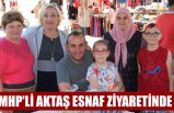 MHP'li Aktaş Esnaf Ziyaretinde