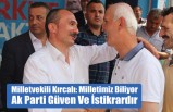 Milletvekili Kırcalı: Milletimiz Biliyor, Ak Parti Güven Ve İstikrardır