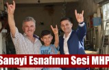 Sanayi Esnafının Sesi MHP