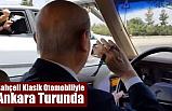 Bahçeli Klasik Otomobiliyle Ankara Turunda