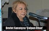 Devlet Sanatçısı 'Çolpan İlhan'