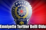 Emniyette Terfiler Belli Oldu