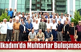 İlkadım’da Muhtarlar Buluşması