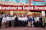 Karadeniz’de Sağlık Zirvesi