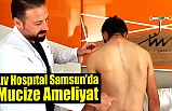 Lıv Hospıtal Samsun’da Mucize Ameliyat