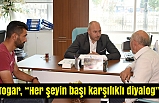 Togar, “Her şeyin başı karşılıklı diyalog”