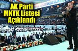 AK Parti MKYK Listesi Açıklandı