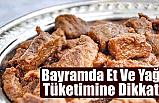 Bayramda Et Ve Yağ Tüketimine Dikkat