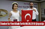İlkadım'da Yine Nikah Tarihi 08.08.2018 Çılgınlığı