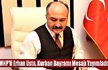 MHP'li Erhan Usta, Kurban Bayramı Mesajı Yayımladı