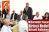 Milletvekili Yılmaz, Birinci Hedef İktisadi Kalkınma