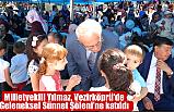 Milletvekili Yılmaz, Vezirköprü'de Geleneksel Sünnet Şöleni’ne katıldı