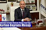 Tekkeköy Belediye Başkanı Hasan Togar'dan Kurban Bayramı Mesajı