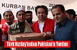 Türk Kızılay'ından Pakistan'a Yardım