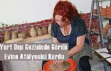Yurt Dışı Gezisinde Gördü, Evine Atölyesini Kurdu