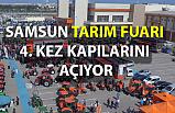 Samsun Tarım Fuarı 4. Kez Kapılarını Açıyor