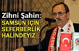Zihni Şahin; Sevdamız Samsun