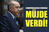 Cumhurbaşkanı Erdoğan Müjde Verdi