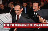Demir Ve Tok Mahalle Buluşmalarında