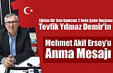 Eğitim Bir Sen Samsun 2 Nolu Şube Başkanı Tevfik Yılmaz Demir'in Mehmet Akif Ersoy Mesajı