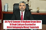 Başkan Aksu'dan 10 Ocak Çalışan Gazeteciler Günü mesajı