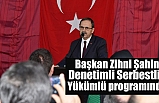 Başkan Zihni Şahin Denetimli Serbestlik Yükümlü programında
