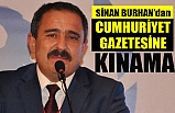 Cumhuriyet Gazetesine Kınama...