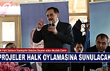 Demir: Projeler halk oylamasına sunulacak
