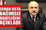 Erhan Usta Bağımsız Adaylığını Açıkladı