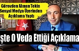 MHP İl Başkanı Taner Tekin ' den Veda Gibi Açıklama
