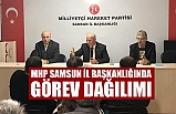 MHP Samsun İl Başkanlığında Görev Dağılımı