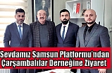 Sevdamız Samsun Platformu, Çarşambalılar Derneği’ni ziyaret etti